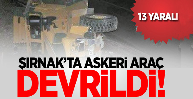 Askeri araç devrildi: 13 yaralı