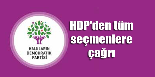 HDP’den tüm seçmenlere çağrı