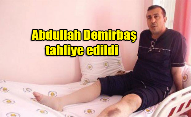 Abdullah Demirbaş tahliye edildi  