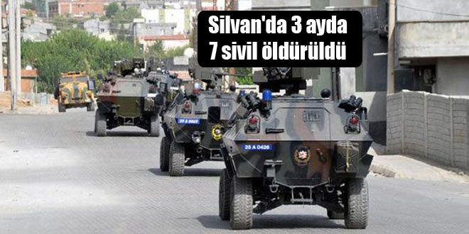 Silvan’da 3 ayda 7 sivil öldürüldü