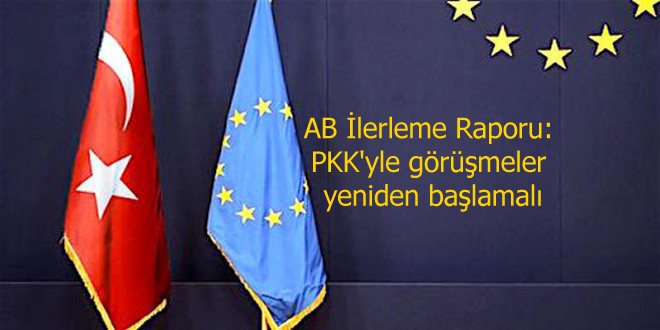 AB İlerleme Raporu: PKK’yle görüşmeler yeniden başlamalı