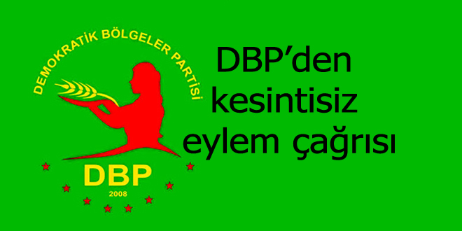 DBP’den kesintisiz eylem çağrısı