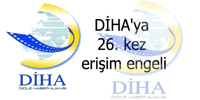 DİHA’ya 26. kez erişim engeli