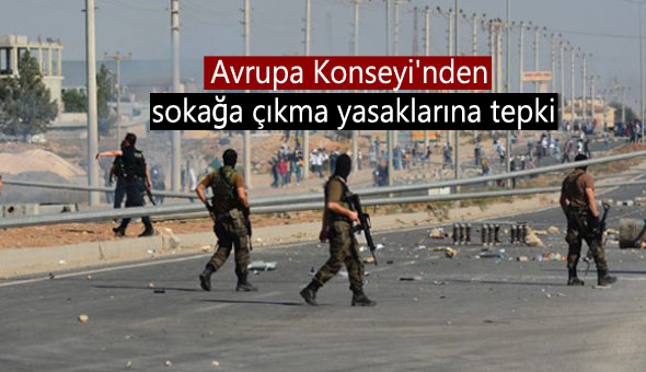 Avrupa Konseyi’nden sokağa çıkma yasaklarına tepki