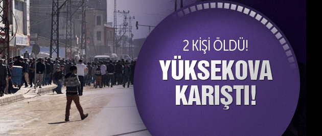 Yüksekova’da barikat operasyonu: 2 ölü