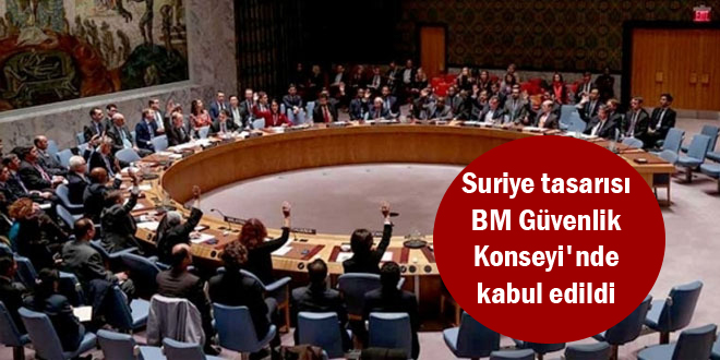 Suriye tasarısı BM Güvenlik Konseyi’nde kabul edildi