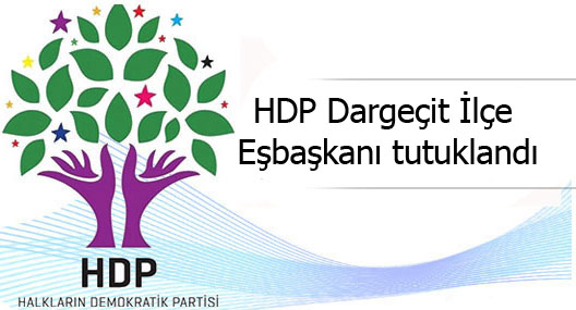 HDP Dargeçit İlçe Eşbaşkanı tutuklandı