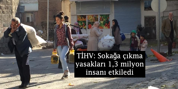 TİHV: Sokağa çıkma yasakları 1,3 milyon insanı etkiledi