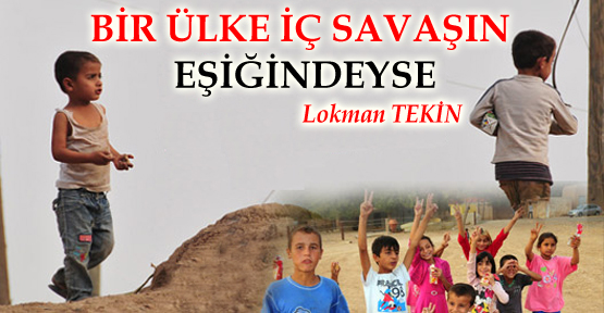 Bir ülke iç savaşın eşiğindeyse