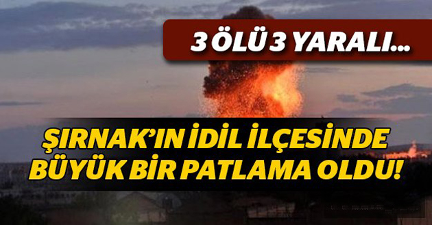 Şırnak’ta Patlama: 3 ölü, 3 yaralı