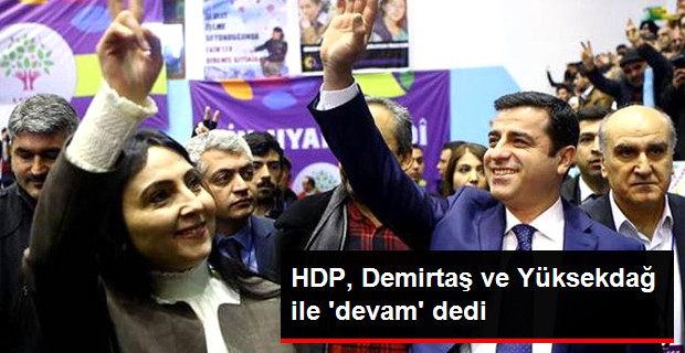 Demirtaş ve Yüksekdağ Yeniden Eş Genel Başkan Seçildi