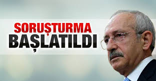 Kılıçdaroğlu’na Erdoğan soruşturması