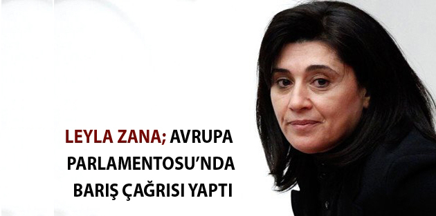 Leyla Zana Avrupa Parlamentosu’nda barış çağrısı yaptı