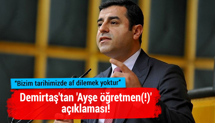 Demirtaş’tan Beyaz Show’da konuşan ‘Ayşe öğretmen’ açıklaması