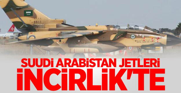 Suudi Arabistan ‘jetler İncirlik’te’ diyor, Ankara doğrulamıyor