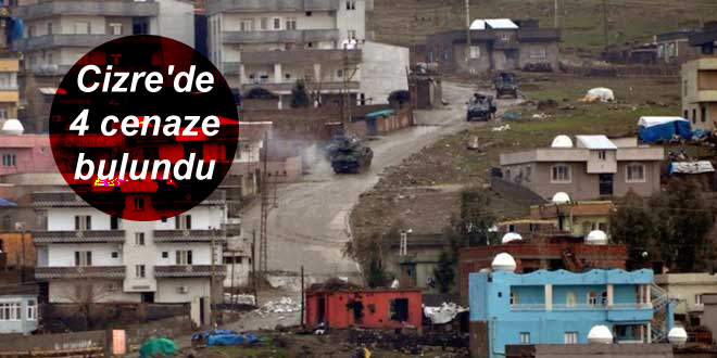 Cizre’de dört cenaze bulundu