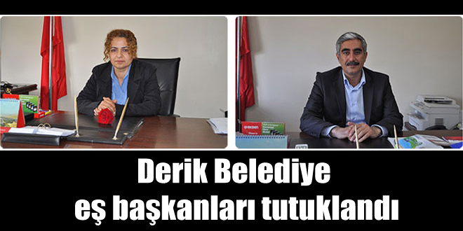 Derik Belediye eş başkanları tutuklandı