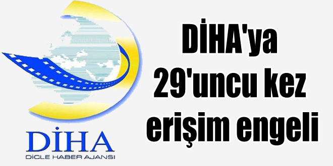 DİHA’ya 29’uncu kez erişim engeli