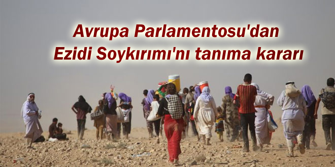 Avrupa Parlamentosu’dan Ezidi Soykırımı’nı tanıma kararı