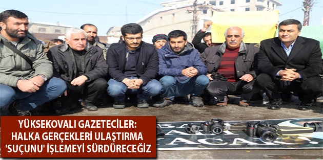 Yüksekovalı Gazeteciler: Halka gerçekleri ulaştırma ‘suçunu’ işlemeyi sürdüreceğiz