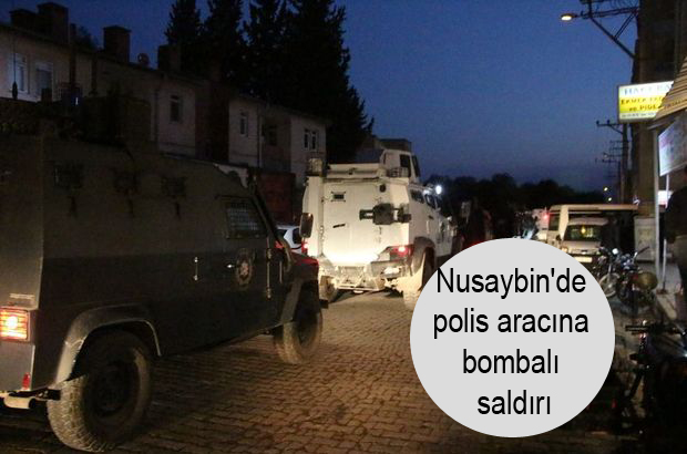 Nusaybin’de polis aracına bombalı saldırı