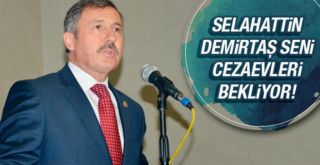 AKP’li Özdağ’dan Demirtaş’a tehdit: Seni cezaevleri bekliyor