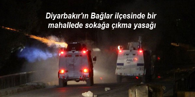 Diyarbakır’ın Bağlar ilçesinde bir mahallede sokağa çıkma yasağı