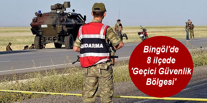 Bingöl’de 8 ilçede ‘Geçici Güvenlik Bölgesi’