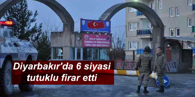 Diyarbakır’da 6 siyasi tutuklu firar etti