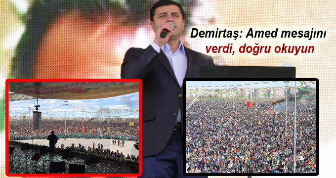 Demirtaş: Amed mesajını verdi, doğru okuyun