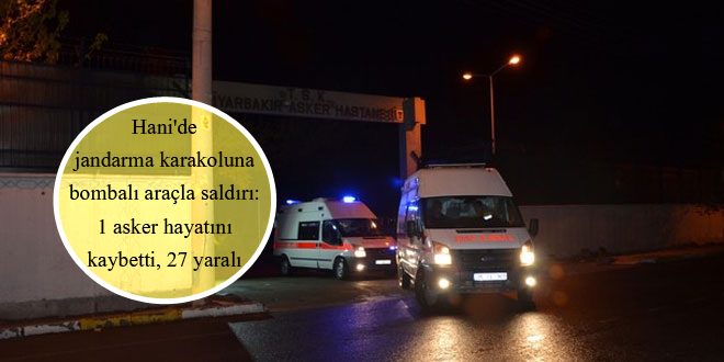 Hani’de jandarma karakoluna bombalı araçla saldırı: 1 asker hayatını kaybetti, 27 yaralı