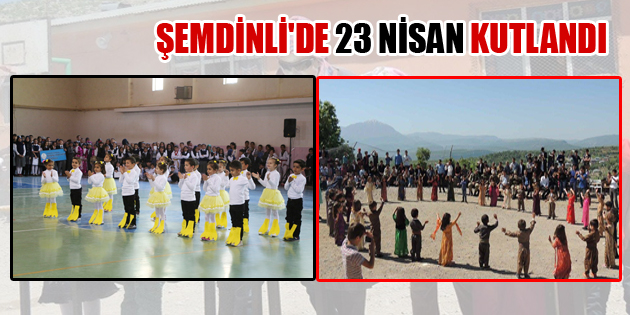 Şemdinli’de 23 Nisan Kutlandı