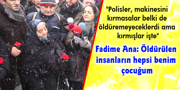 Fadime Ana: Öldürülen insanların hepsi benim çocuğum