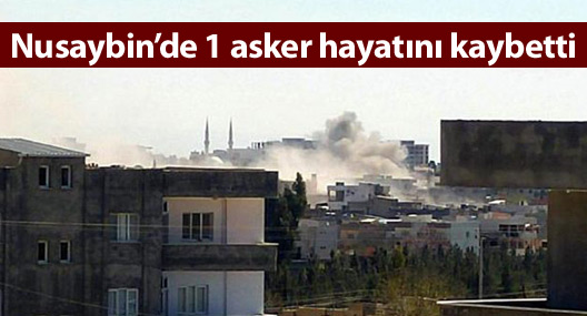 Nusaybin’de bir asker hayatını kaybetti