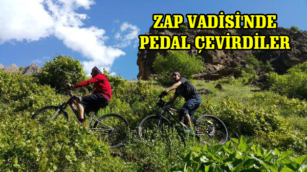 Zap Vadisi’nde pedal çevirdiler