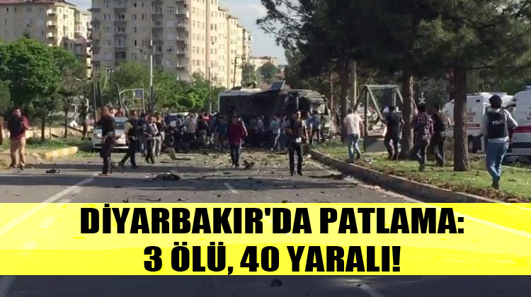 Diyarbakır’da patlama: 3 ölü, 40 yaralı