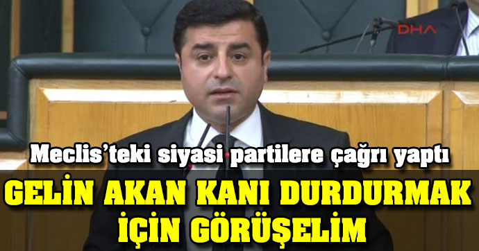 Demirtaş: ‘Kıyamete kadar’ sürmemeli, 4 parti kanı durdurabiliriz