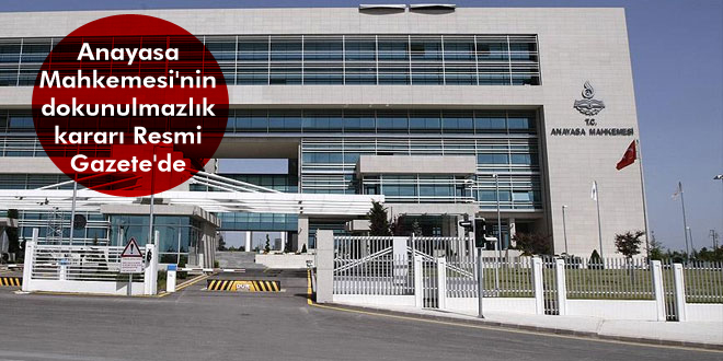 Anayasa Mahkemesi’nin dokunulmazlık kararı Resmi Gazete’de