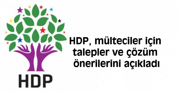 HDP, mülteciler için talepler ve çözüm önerilerini açıkladı