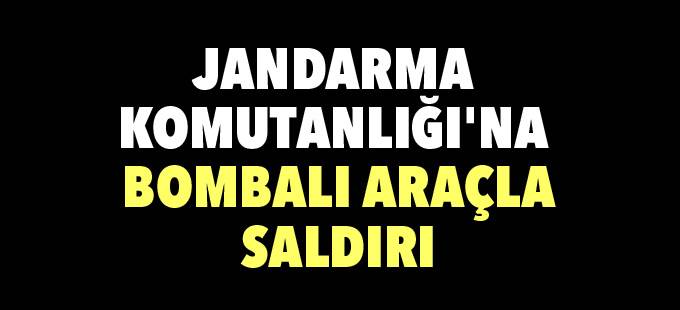 Jandarma Komutanlığı’na bombalı saldırı