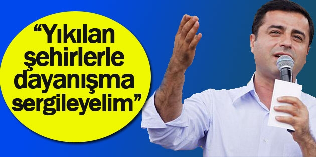 Demirtaş: Kasımpaşa kabadayılığı ile diplomasi olmaz