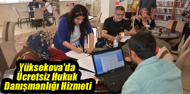 Yüksekova’da Ücretsiz Hukuk Danışmanlığı Hizmeti