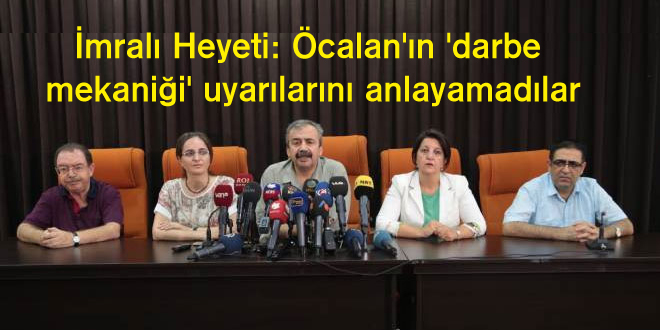 İmralı Heyeti: Öcalan’ın ‘darbe mekaniği’ uyarılarını anlayamadılar