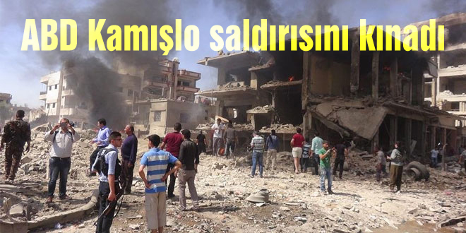 ABD Kamışlo saldırısını kınadı