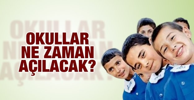 Bakanlık açıkladı, okullar ne zaman açılacak? Erteleme var mı?