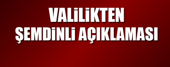 Valilikten ‘Şemdinli’ açıklaması: Haberler tamamen asılsız