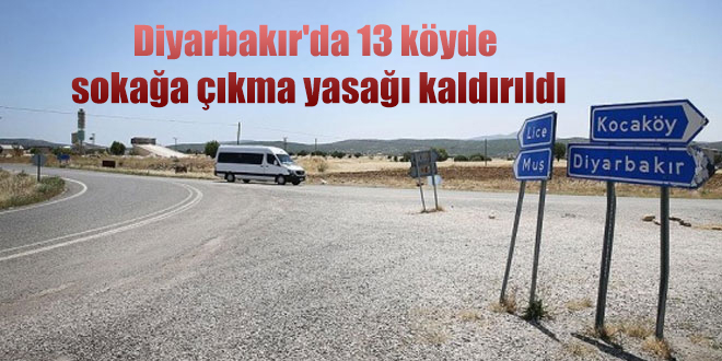 Diyarbakır’da 13 köyde sokağa çıkma yasağı kaldırıldı