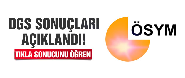 DGS sonuçları açıklandı