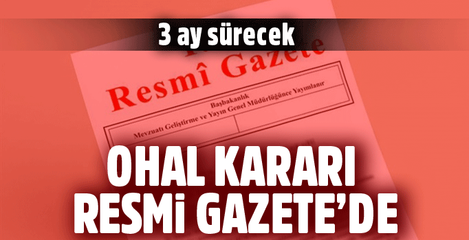 OHAL kararı Resmi Gazete’de