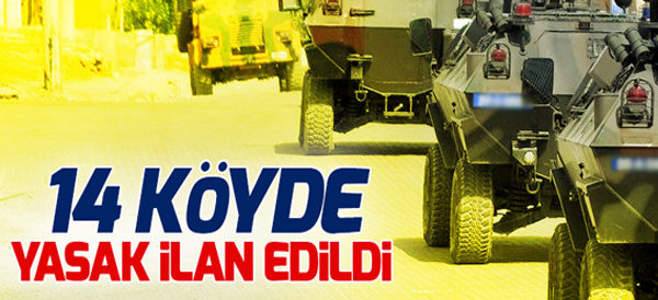 Diyarbakır’da 14 köyde yasak ilan edildi